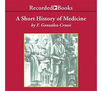 Breve storia della medicina (Le cronache della biblioteca moderna)