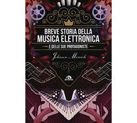 Breve storia della musica elettronica e delle sue protagoniste