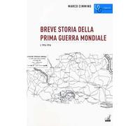 Breve storia della prima guerra mondiale. Vol. 1: 1914-1916.