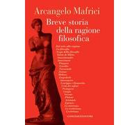 Breve storia della ragione filosofica. La Grecia