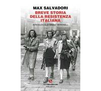 Breve storia della Resistenza italiana