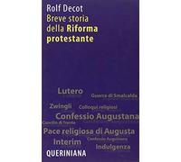 Breve storia della riforma protestante