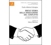 Breve storia della risoluzione del conflitto. I sistemi di composizione dall'origine al XXI secolo