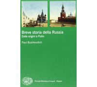 Breve storia della Russia. Dalle origini a Putin