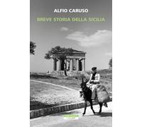 Breve storia della Sicilia [Paperback] [Jul 07, 2023] Caruso, Alfio