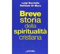 Breve storia della spiritualità cristiana