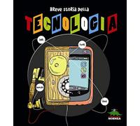 Breve storia della tecnologia