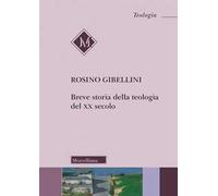Breve storia della teologia del XX secolo