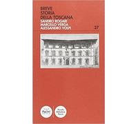 Breve storia della Toscana.