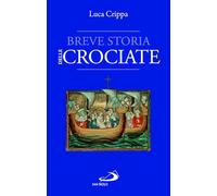 Breve storia delle Crociate