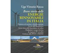 Breve storia delle energie rinnovabili in Italia. Premessa sul nucleare e disinformazione. L'avvio dell'idroelettrico. Avvio rinnovabili fotovoltaico ed eolico. Produzione energia elettrica da im...