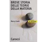 Breve storia delle teorie della materia