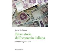 Breve storia dell'economia italiana. Dal 1950 ai giorni nostri -
