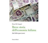 Breve storia dell'economia italiana. Dal 1950 ai giorni nostri