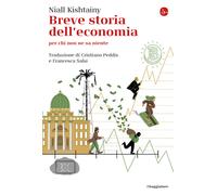 Breve storia dell'economia per chi non ne sa niente - 2020 - Il S