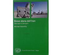 Breve storia dell'Iran. Dalle origini ai nostri giorni