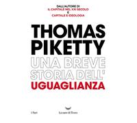 Breve Storia Dell'Uguaglianza - Thomas Piketty - 2021 - La nave di Teseo