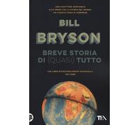Breve storia di (quasi) tutto - Bryson Bill