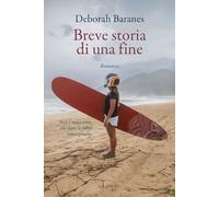 Breve storia di una fine - Baranes Deborah