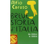 Breve storia d'Italia. Dal 2000 a.C. al 2000 d.C. [Misc. Supplies] [Oct 12, 2006