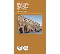 Breve storia illustrata di Bologna