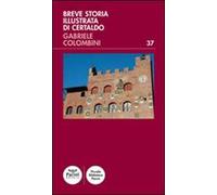 Breve storia illustrata di Certaldo. Ediz. illustrata