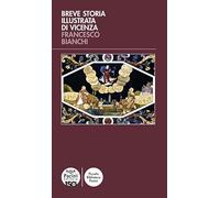 Breve storia illustrata di Vicenza