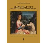 Breve trattato sull'eccellenza delle donne