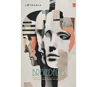 Brevedades: Historias que duran un segundo