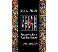 Brevemente II: Reflexiones Pre y Post Pandémicas
