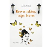 Breves relatos, viajes breves