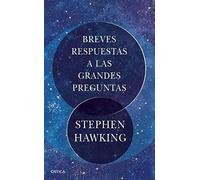 Breves respuestas a las grandes preguntas