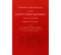 Brevet-Major E. Memoirs and Services of the Eighty-third Regiment (c (Tascabile)