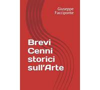 Brevi Cenni storici sull’Arte