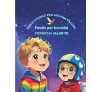 BREVI FAVOLE PER GRANDI VALORI: FAVOLE PER BAMBINI