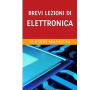 Brevi lezioni di elettronica
