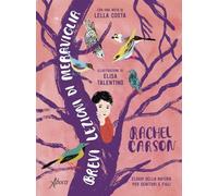 Libri Rachel Carson - Brevi Lezioni Di Meraviglia. Elogio Della Natura Per Genit