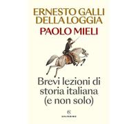 Brevi lezioni di storia italiana (e non solo)