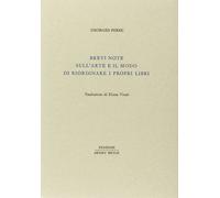 Brevi note sull'arte e il modo di riordinare i propri libri [Paperback] Perec, G