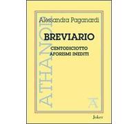 Breviario. Centodiciotto aforismi inediti