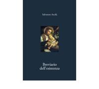 BREVIARIO DELL’ESISTENZA di Salvatore Arcifa, 2020, Edizioni La Rocca