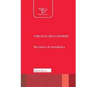 Breviario di metafisica. Nuova ediz.