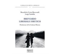 Breviario liberale eretico - Broccardi Benedetto Costa, Tardella Luigi