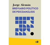 Breviario político de psicoanálisis: 2085
