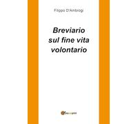 Breviario sul fine vita volontario
