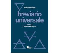 Breviario universale. Vol. 2: Quaresima e Pasqua - 2024 - Gruppo