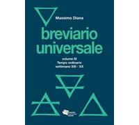 Breviario universale. Vol. 3: Il tempo ordinario settimane XIII-XX