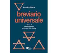 Breviario universale. Vol. 4: Tempo ordinario settimane XXI-XXXIV