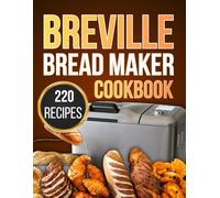 breville bread maker cookbook