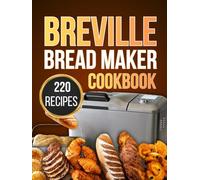 breville bread maker cookbook